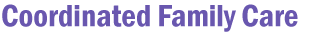 Coordinated Family Care
