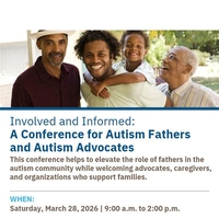 The Involved and Informed: A Conference for Autism Fathers and Autism Advocates